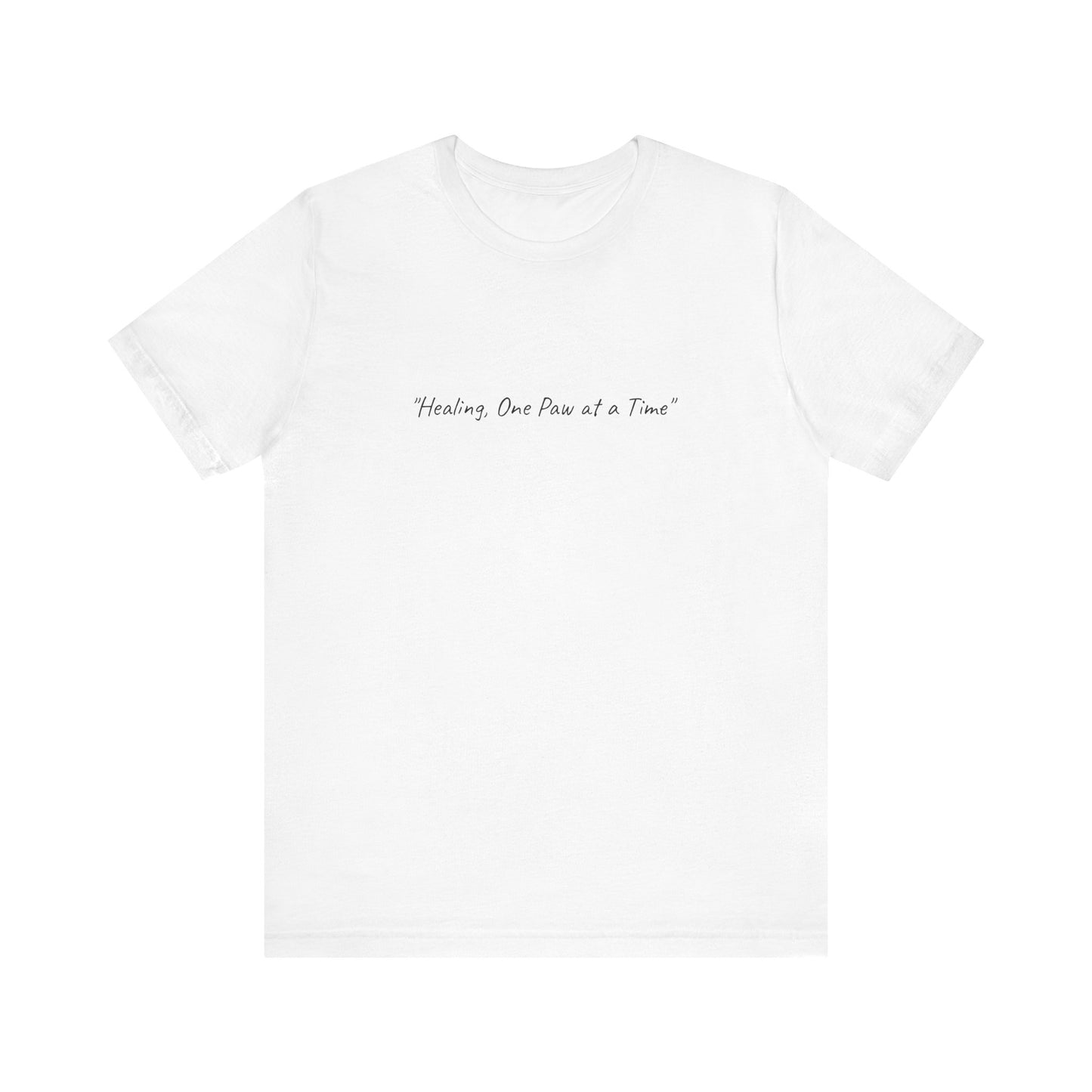 US. "Healing One Paw at a Time"- Unisex Tee