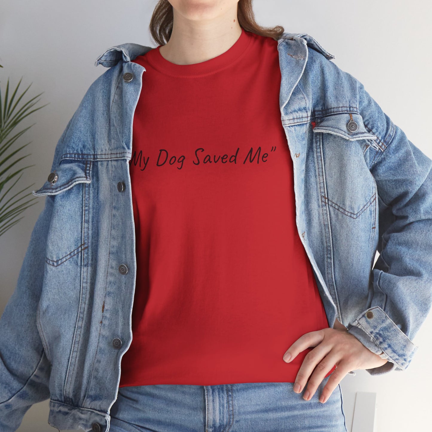 UK. Unisex Heavy Cotton Tee - "My Dog Saved Me"