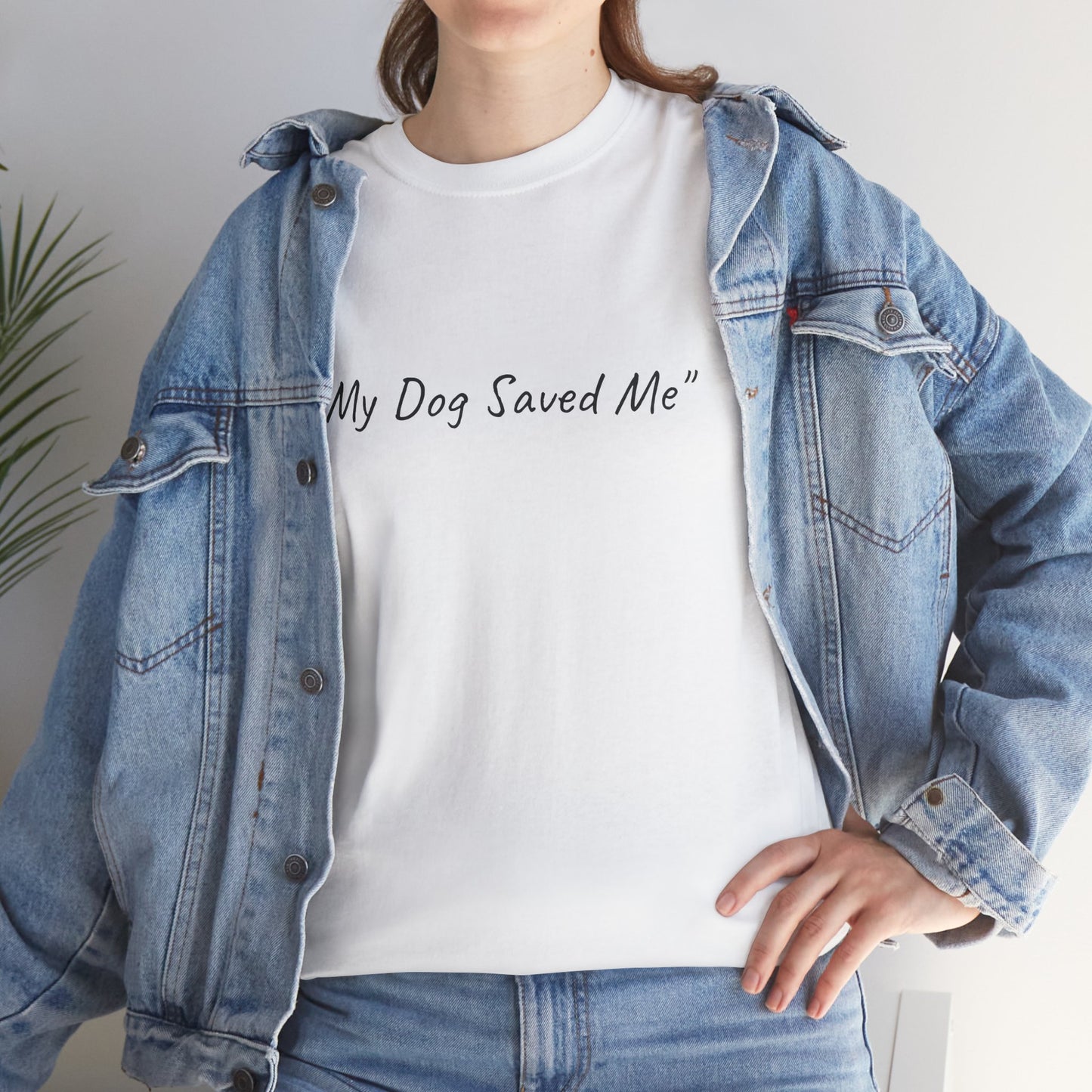 UK. Unisex Heavy Cotton Tee - "My Dog Saved Me"